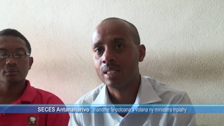 SECES Antananarivo : manome fe-potoana 1 volana ny ministera mpiahy